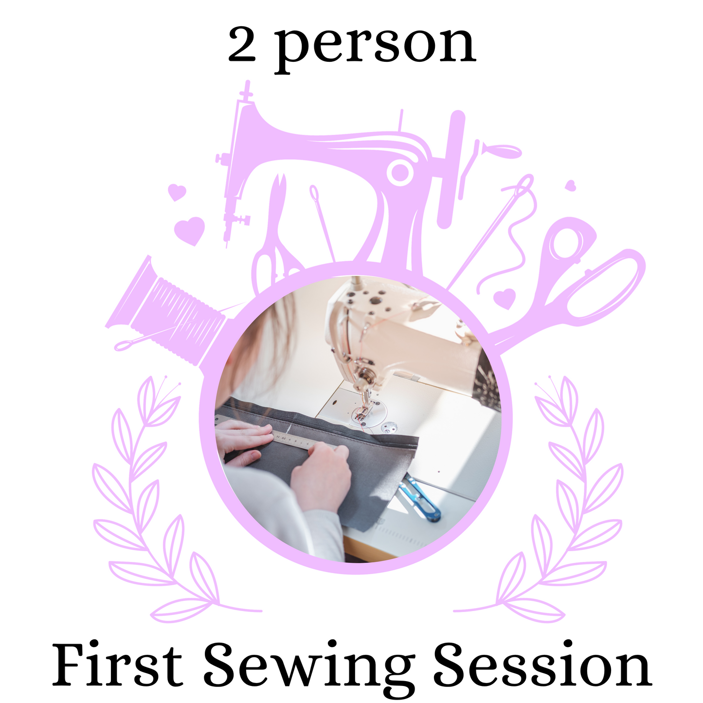 1st Sewing Class - 2 people