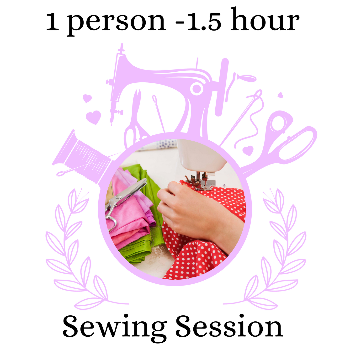 Sewing Class - 1 person for 1.5 hours